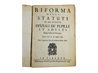 Riforma Delli Statuti De' MM. Illustri Ss. Ofiziali De' Pupilli, Et Adulti della Città di Firenze