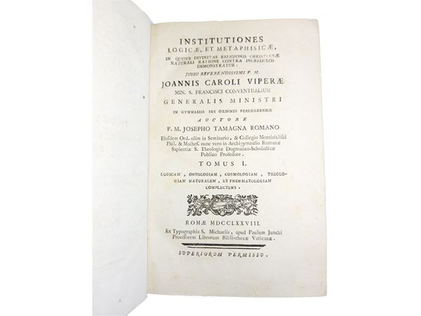 Giuseppe Tamagna - Institutiones Logicae, et Metaphisicae, in quibus divinitas religionis christianae naturali ratione