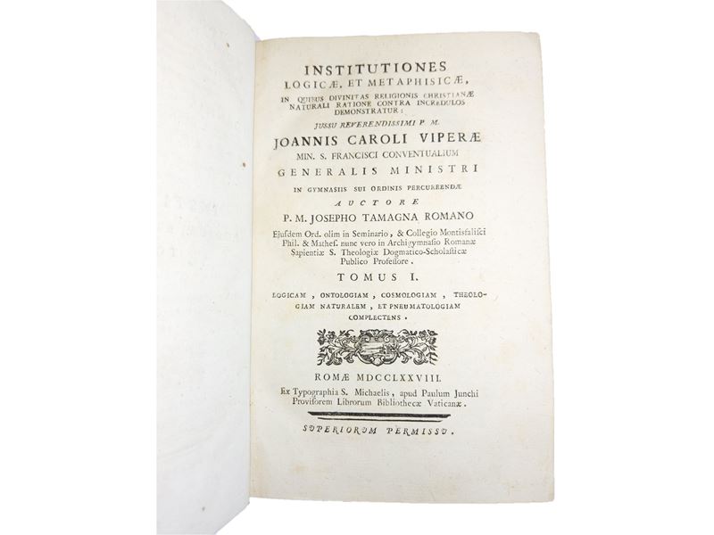 Giuseppe Tamagna - Institutiones Logicae, Et Metaphisicae, in Quibus Divinitas Religionis Christi...