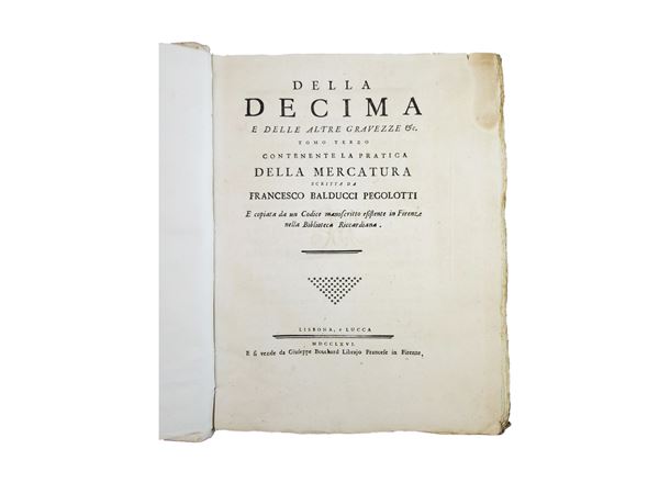 Francesco Balducci Pegolotti - Della Decima e delle altre gravezze: Tomo terzo