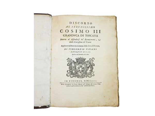Vincenzo Viviani - Discorso al Serenissimo Cosimo III Granduca di Toscana