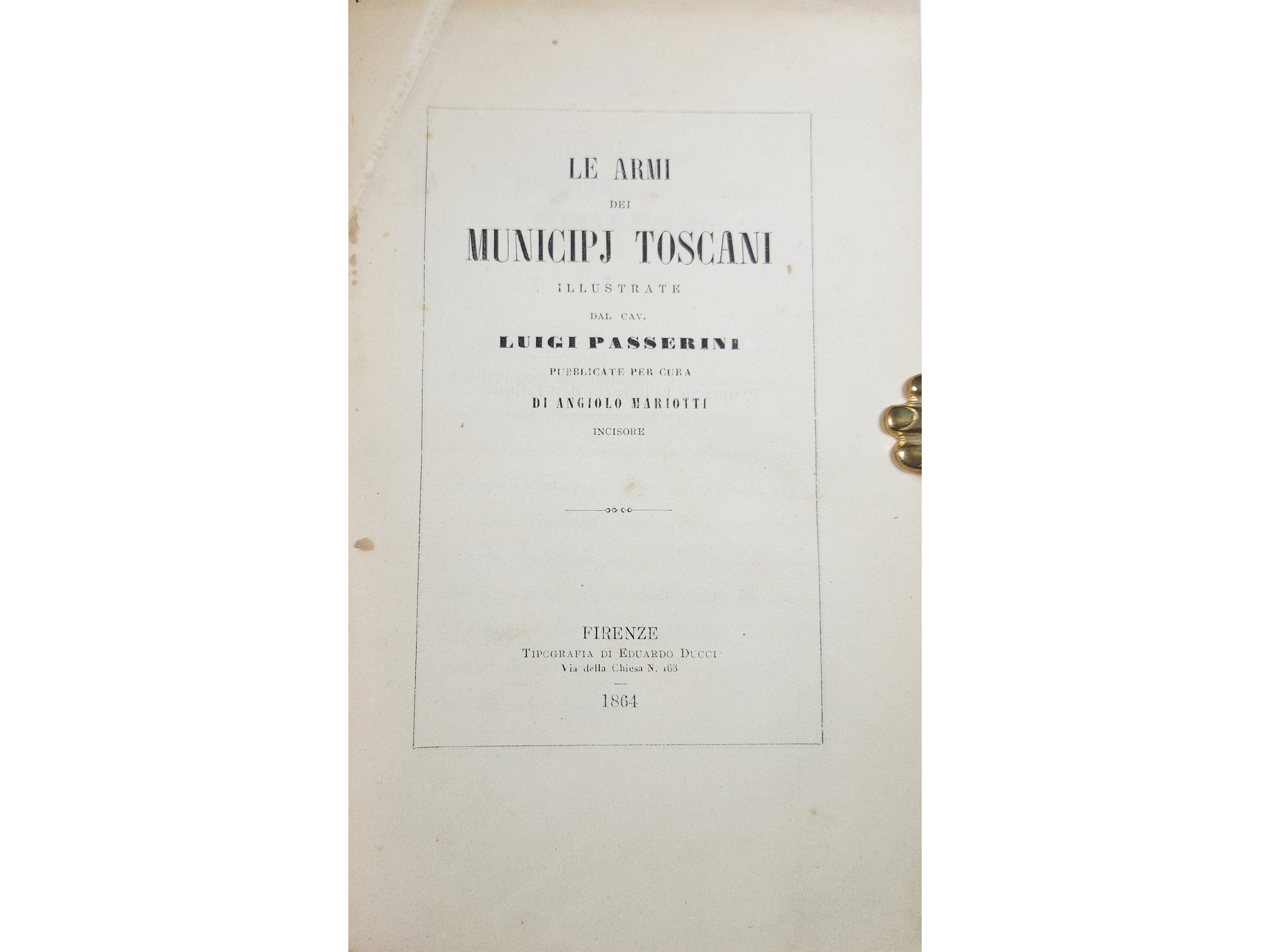 Luigi Passerini - Le Armi dei Municipij Toscani Illustrate