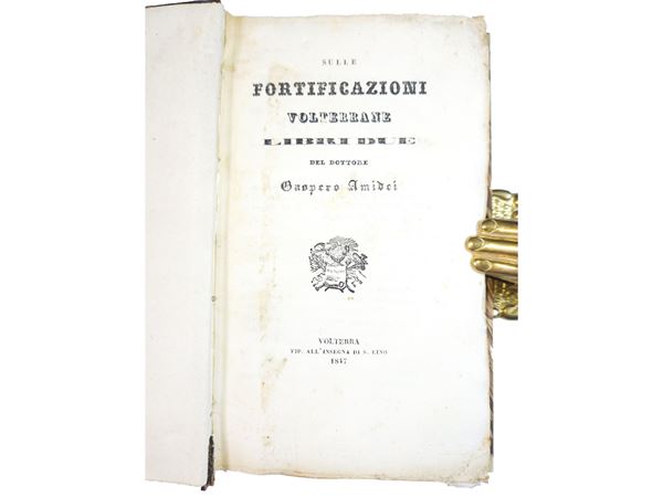 Gaspero Amidei - Sulle fortificazioni volterrane
