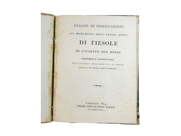 Giuseppe Del Rosso - Saggio di osservazioni sui monumenti dell’antica città di Fiesole