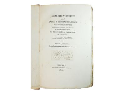 Memorie Storiche Dell’antico e Moderno Telamone Nell’etruria Marittima
