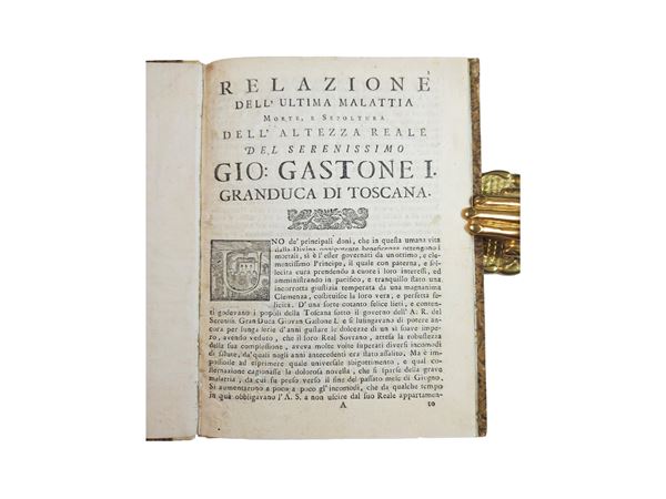 Relazione dell’ultima malattia morte, e sepoltura dell’Altezza Reale del Serenissimo Gio: Gastone I