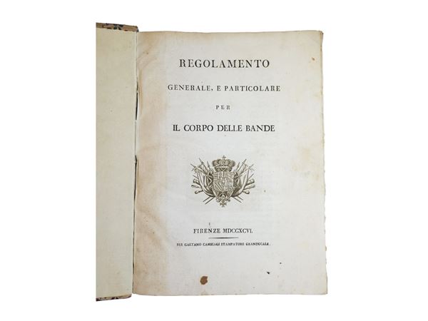 Regolamento generale, e particolare per il corpo delle bande