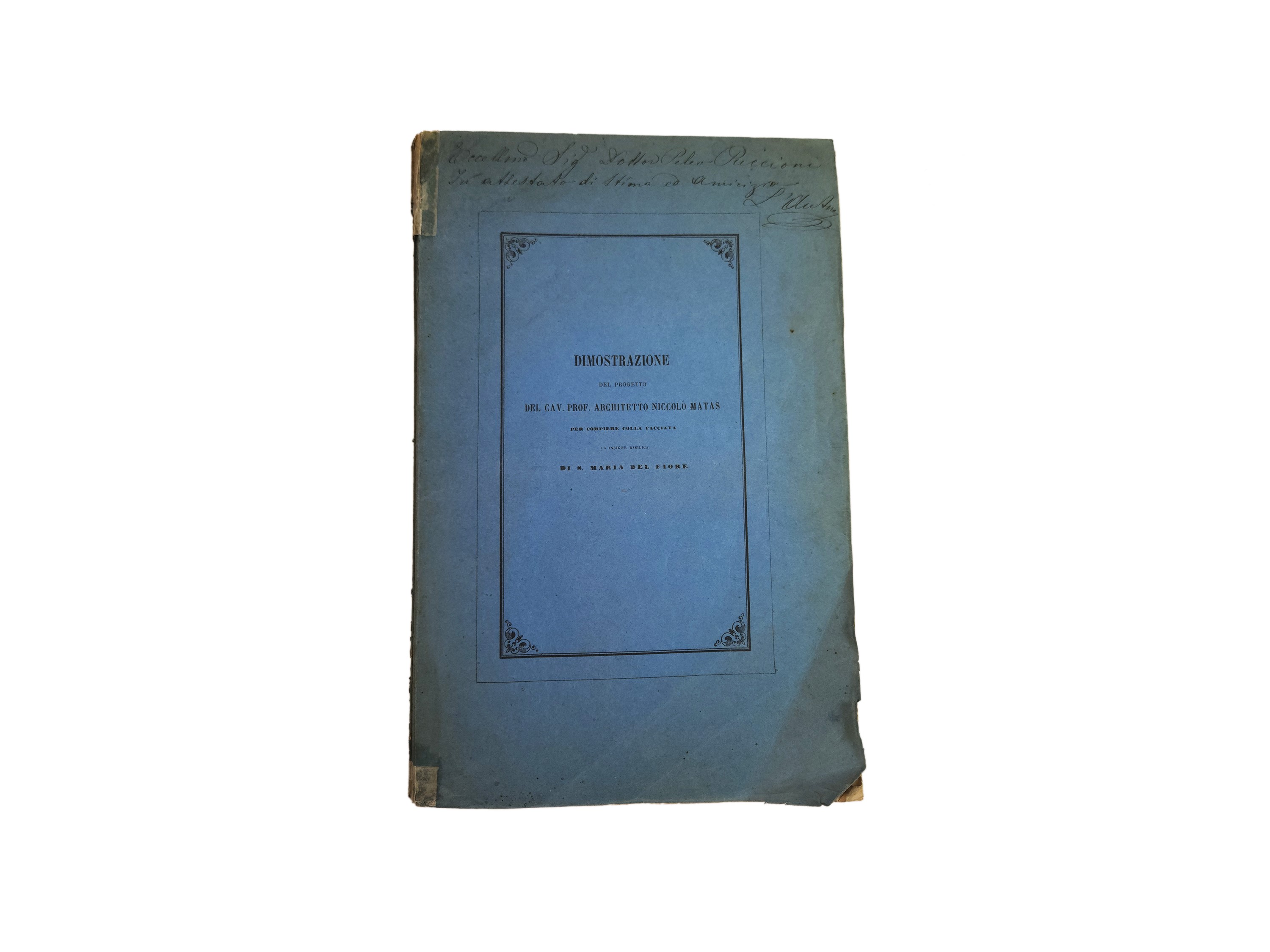 Dimostrazione del progetto del Cav. Prof. Architetto Niccolò Matas