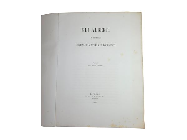 Luigi Passerini - Gli Alberti di Firenze, genealogia storia e documenti