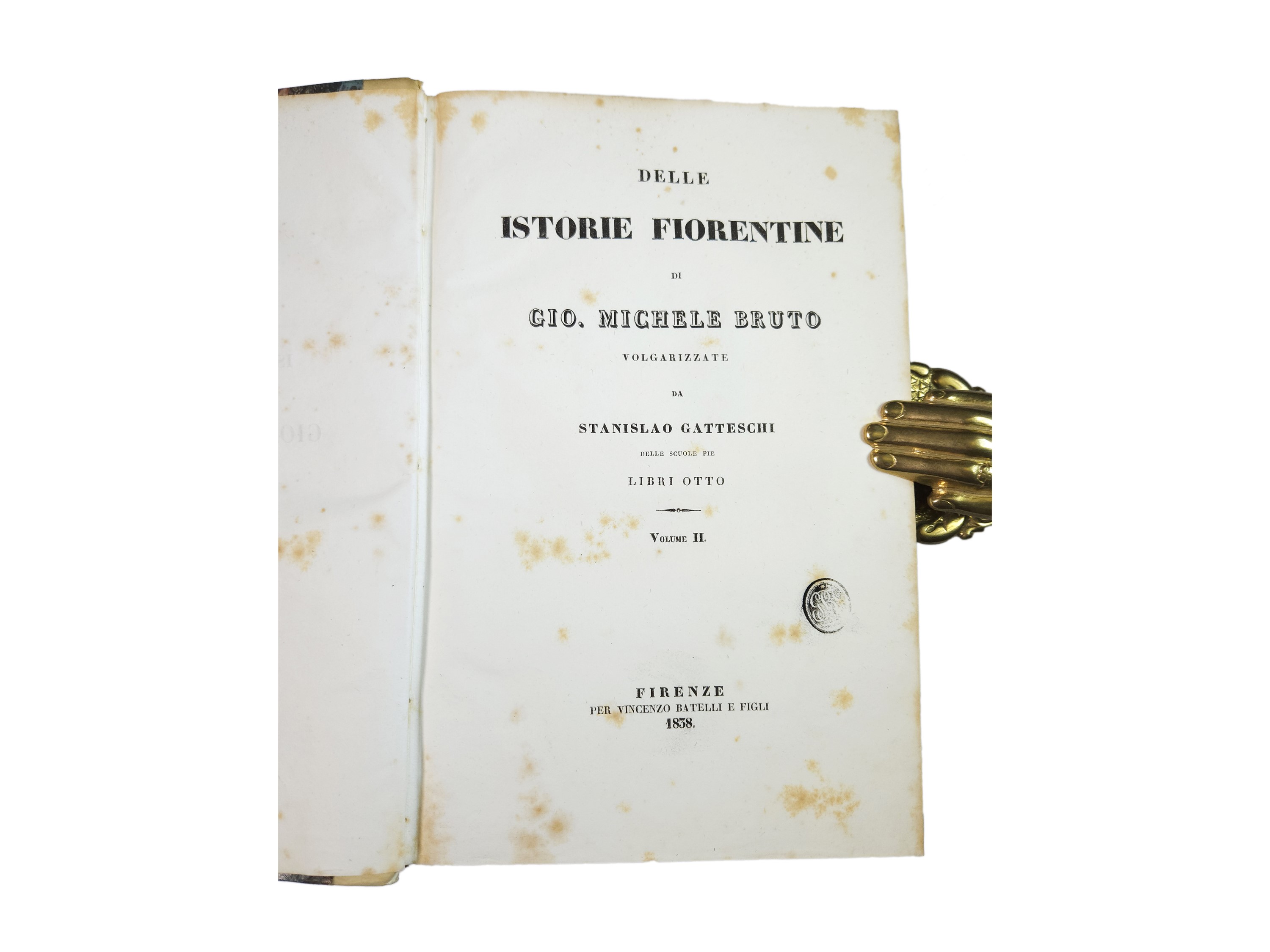 Delle Istorie Fiorentine di Gio. Michele Bruto Volgarizzate da Stanislao Gatteschi