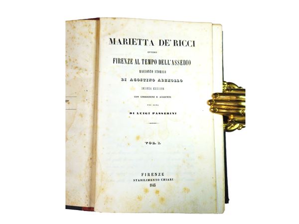 Agostino Ademollo - Marietta de' Ricci, ovvero Firenze al tempo dell'assedio: racconto storico