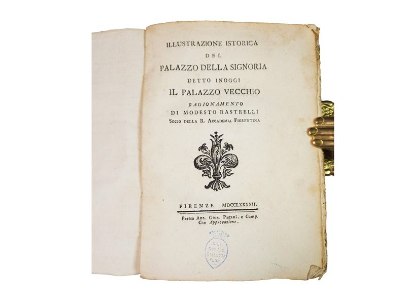 Modesto Rastrelli - Illustrazione Istorica del Palazzo della Signoria Detto Inoggi il Palazzo Vec...