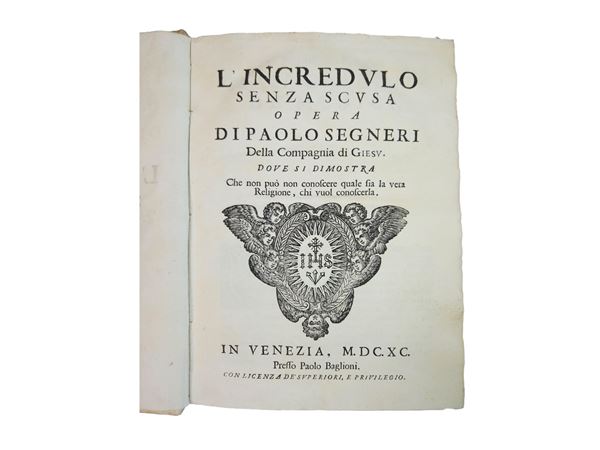 Paolo Segneri - L'incredulo senza scusa
