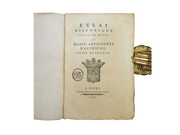 Jacques-Pierre Brissot de Warville - Essai historique sur la vie privée de Marie-Antoinette d'Autriche
