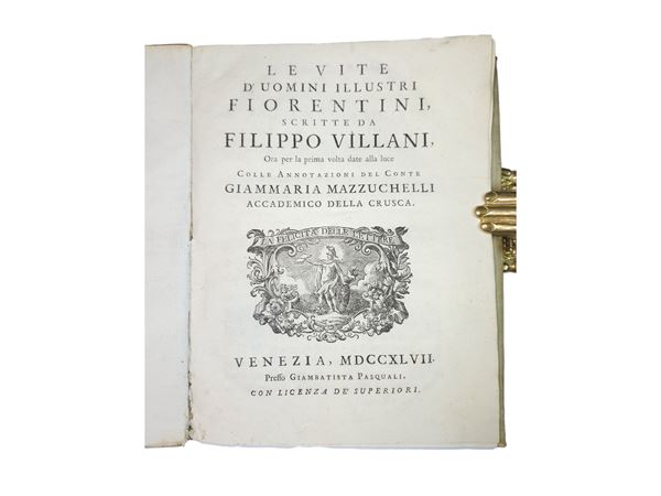 Filippo Villani - Le vite d' uomini illustri fiorentini, scritte da Filippo Villani
