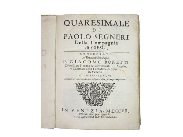 Paolo Segneri - Quaresimale di Paolo Segneri della Compagnia di Giesú
