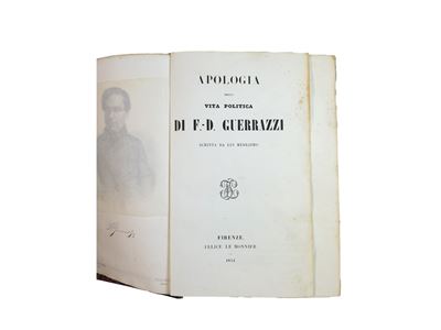 Apologia della Vita Politica di F. D. Guerrazzi Scritta da Lui Medesimo