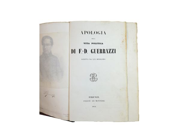 Francesco Domenico Guerrazzi - Apologia della vita politica di F. D. Guerrazzi scritta da lui medesimo