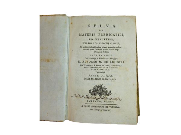 Alfonso Maria de' Liguori - Selva di materie predicabili, ed istruttive, per dare gli esercizi a' preti