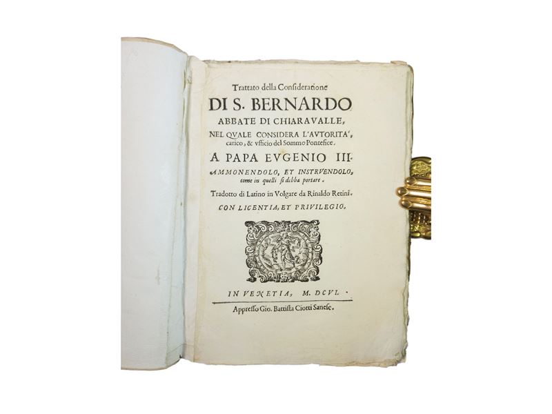 Bernardus Claraevallensis Santo - Trattato della Consideratione di S. Bernardo Abbate di Chiarava...