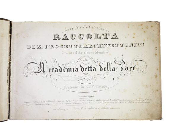 Raccolta di X progetti architettonici inventati da alcuni membri dell'Accademia detta della Pace