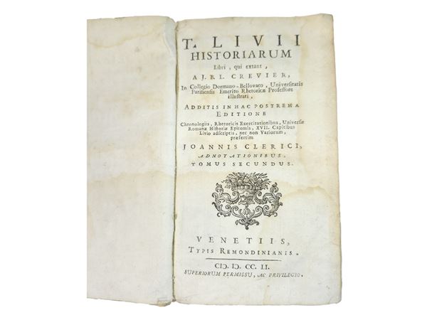 Titus Livius - T. Livii Historiarum libri, qui extant, a J.B.L. Crevier