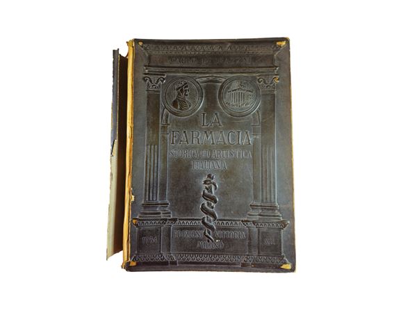 Carlo Pedrazzini - La Farmacia storica ed artistica italiana