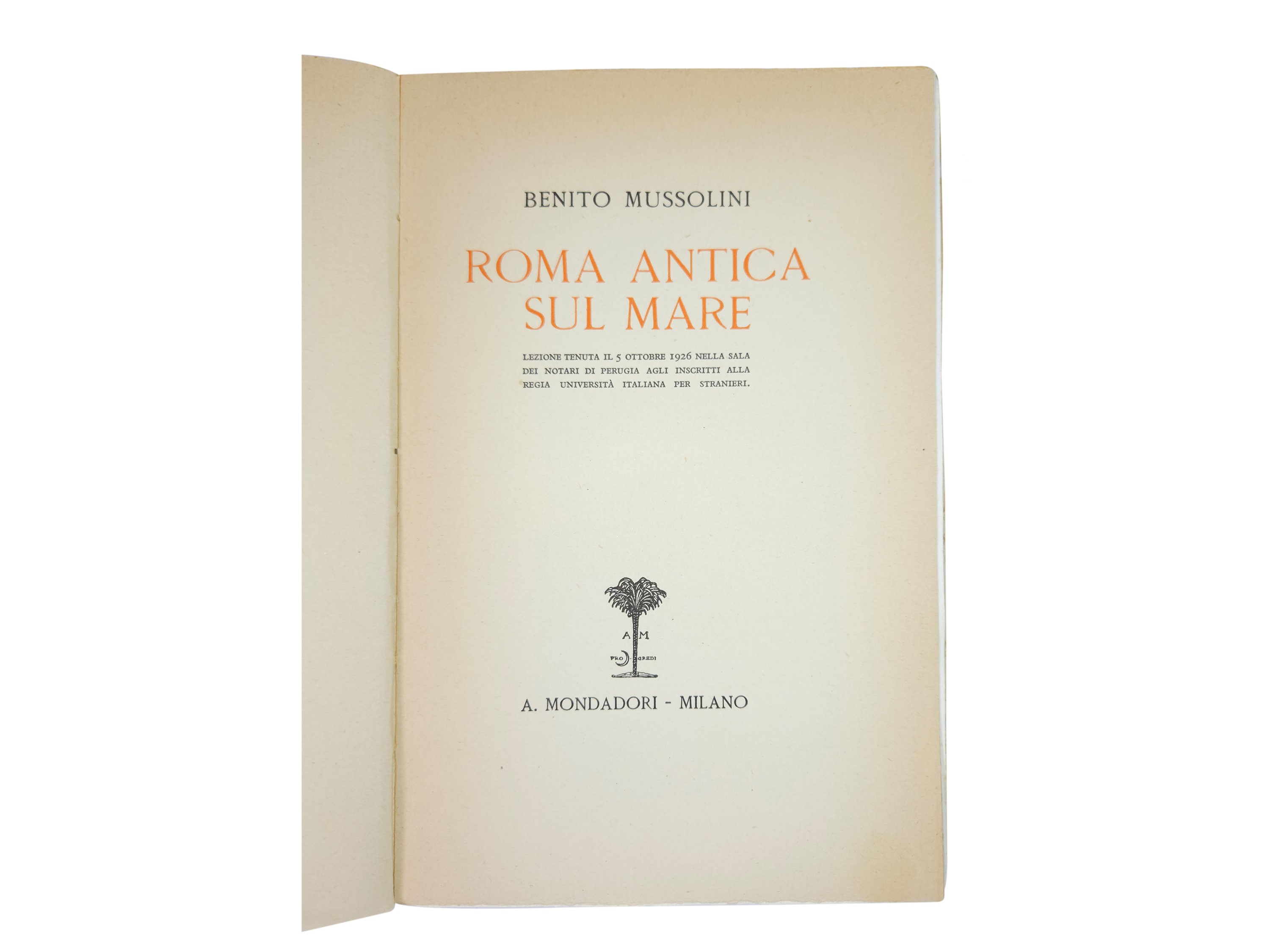 Benito Mussolini - Roma Antica sul Mare