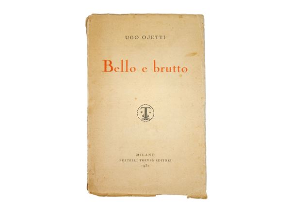 Ugo Ojetti - Bello e brutto