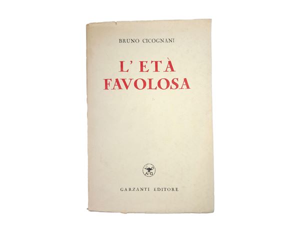 Bruno Cicognani - L'età favolosa