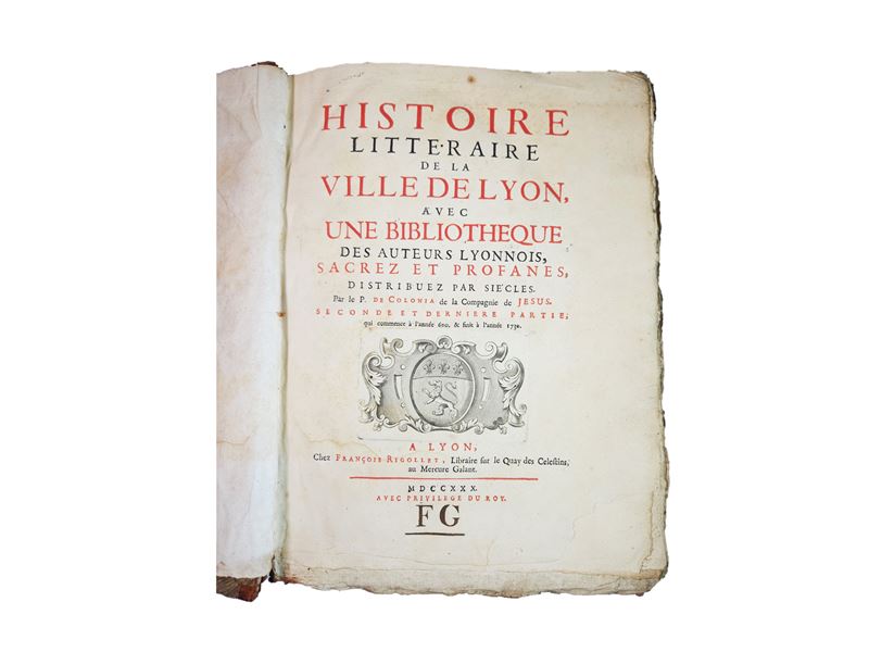 Dominique De Colonia - Histoire Litteraire De la Ville De Lyon