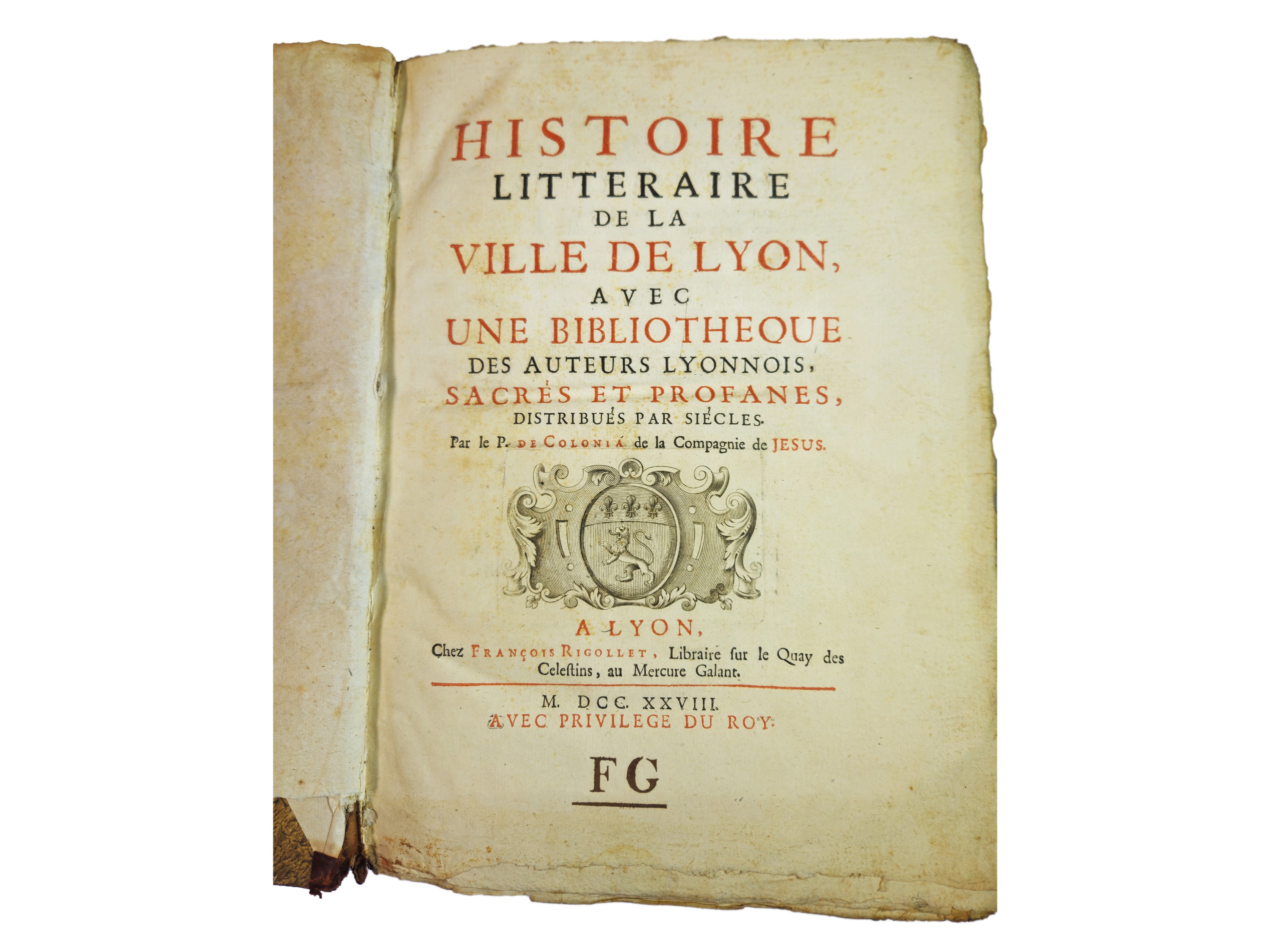 Dominique De Colonia - Histoire Litteraire De la Ville De Lyon