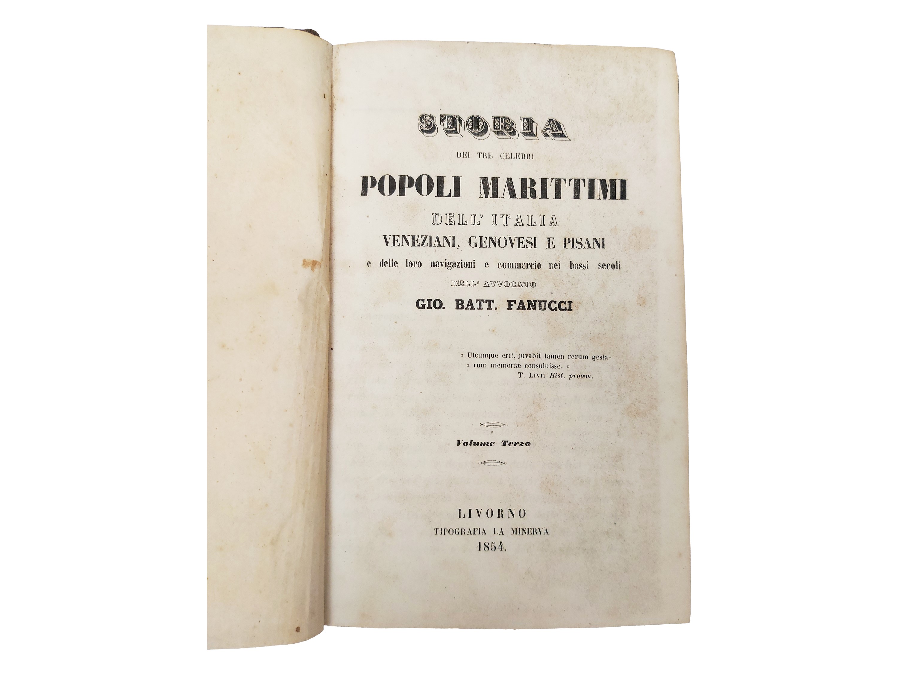 Giovanni Battista Fanucci - Storia dei Tre Celebri Popoli Marittimi Dell'italia Veneziani Genoves...