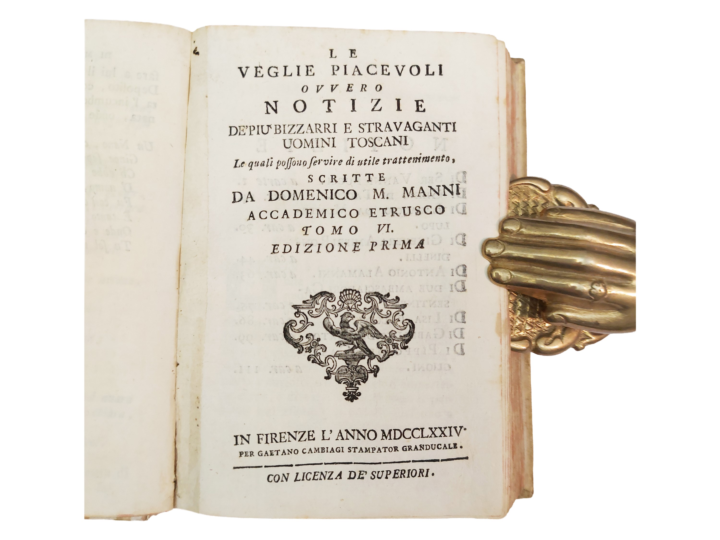 Domenico Maria Manni - Le veglie piacevoli ovvero Notizie de' più bizzarri e stravaganti uomini t...