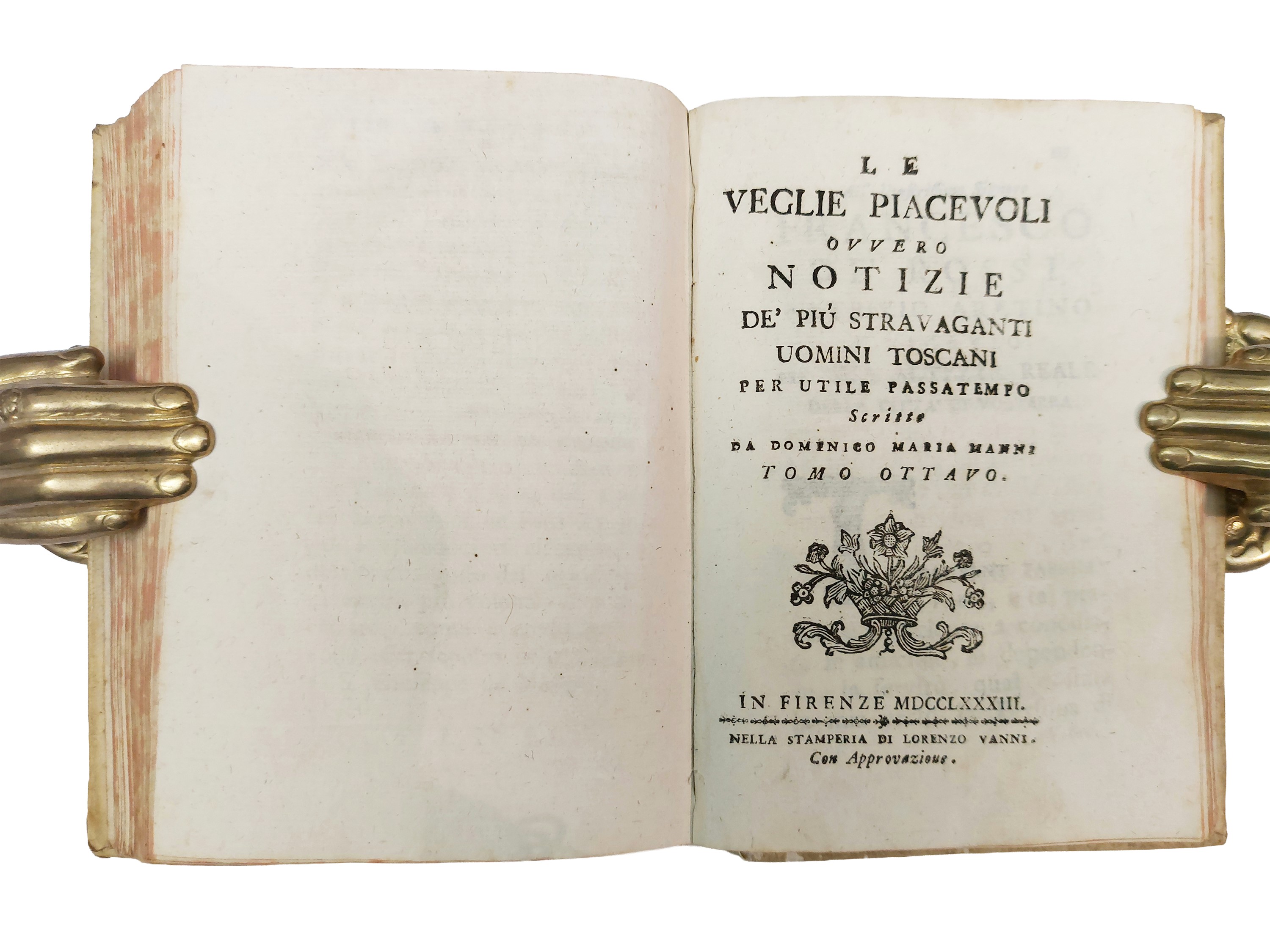Domenico Maria Manni - Le veglie piacevoli ovvero Notizie de' più bizzarri e stravaganti uomini t...