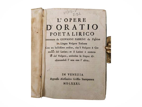 Quintus Horatius Flaccus - L'opere d'Oratio poeta lirico