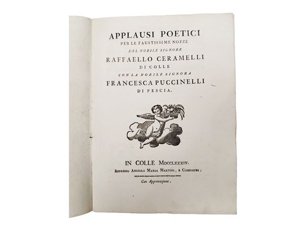 Poetic applause for the very auspicious wedding of the noble Lord Raffaello Ceramelli