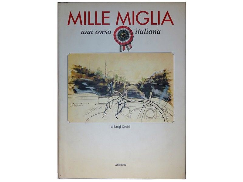 Mille Miglia, una Corsa Italiana