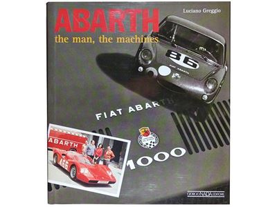 Abarth The Man, The Machines
