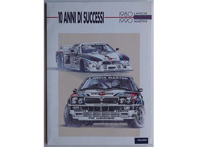Lancia 1980 Â€“ 1990 Dieci Anni di Successi